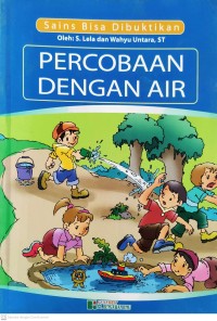 Image of Percobaan dengan Air : Sains Bisa Dibuktikan