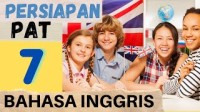 Image of Persiapan Pat/Pas/Uas Bahasa Inggris Kelas 7 Part 1