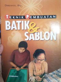 Image of teknik pembuatan batik & sablon