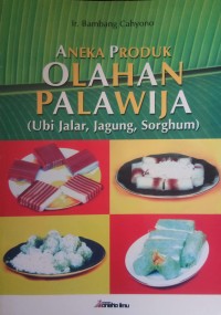 Image of Aneka Produk Olahan Palawija ( Ubi Jalar, Jagung, Sorghum)