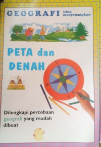 Image of PETA dan DENAH : GEOGRAFI yang Menyenangkan