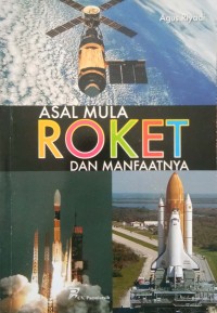 Image of Asal Mula Roket dan Manfaatnya