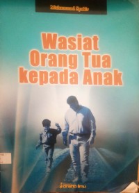 Image of Wasiat Orang Tua kepada Anak