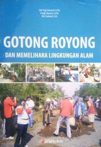 Image of gotong royong dan memelihara lingkungan alam