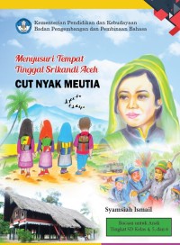 Image of Menyusuri Tempat Tinggal Srikandi Aceh Cut Nyak Meutia