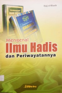 Image of Mengenal Ilmu Hadis dan Periwayatannya
