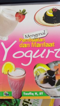 Image of Mengenal Pembuatan dan Manfaat Yogurt