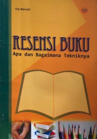Image of Resensi Buku: Apa dan Bagaimana Tekniknya