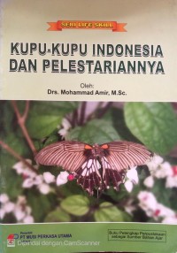Image of Kupu- Kupu Indonesia dan Pelestariannya