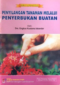 Image of Penyilangan Tanaman Melalui Penyerbukan Buatan: Seri Life Skill