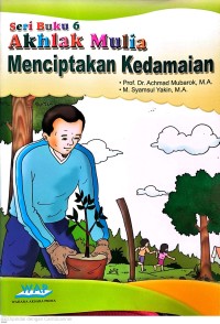 Image of Menciptakan Kedamaian : Seri Buku 6 Akhlak Mulia