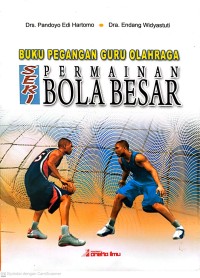 Image of Permainan Bola Besar : Seri Buku Pegangan Guru Olahraga