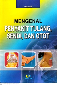 Image of Mengenal Penyakit Tulang, Sendi, dan Otot