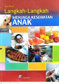Image of Langkah-langkah Menjaga Kesehatan Anak