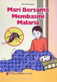 Image of Mari Bersama Membasmi Malaria