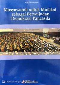 Image of Musyawarah Untuk Mufakat Sebagai Perwujudan Demokrasi Pancasila