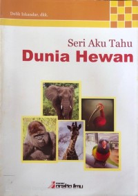 Image of Dunia Hewan : Seri Aku Tahu