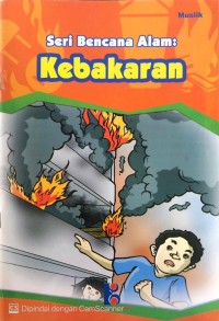 Image of Kebakaran : Seri Bencana Alam
