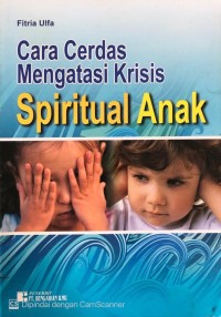 Image of Cara Cerdas Mengatasi Krisis Spiritual Anak