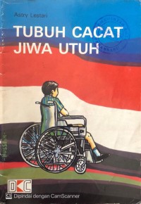 Image of Tubuh Cacat Jiwa Utuh
