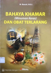 Image of Bahaya Khamar (Minuman Keras) dan Obat Terlarang