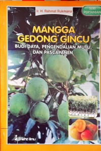 Image of Mangga Gedong Gincu, Budi Daya, Pengendalian Mutu, dan Pasca Panen