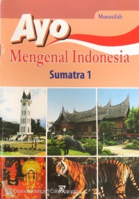 Image of Sumatra 1 : Ayo Mengenal Indonesia