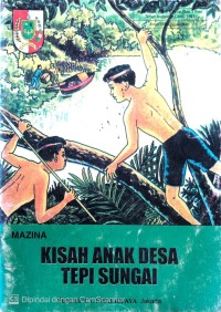 Image of Kisah Anak Desa Tepi Sungai