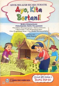 Image of Ayo, Kita Bertani : Asyik Belajar Secara Tematik untuk SD Kelas 3 Buku Ke-10