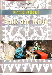 Image of Mengenal Produk Nasional Batik dan Tenun