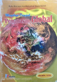 Image of Menyikapi Dampak Pemanasan Global : Buku Bacaan Nunfiksi Siswa SD/MI