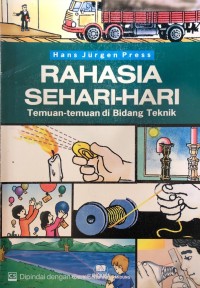 Image of Rahasia Sehari - Hari : Temuan - Temuan di Bidang Teknik