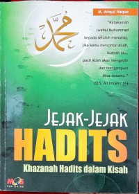 Image of Jejak-jejak Hadits Khazanah Hadits dalam Kisah