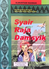 Image of Syair Raja Damsyik : Seri Karya - Karya dan Kajian Haji Ibrahim Datuk Kaya Muda Riau