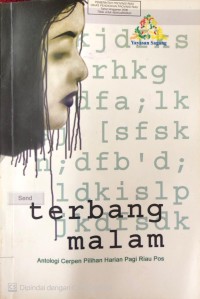 Image of Terbang Malam : Antologi Cerpen Pilihan Harian Pagi Riau Pos