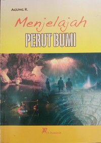 Image of Menejlajah Perut Bumi