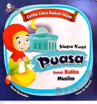 Image of Siapa Kuat Puasa Untuk Balita Muslim