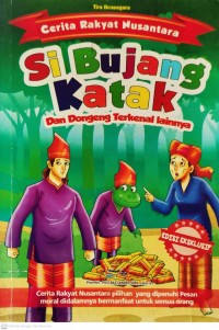 Image of Si Bujang Katak dan Dongeng Terkenal Lainnya : Cerita Rakyat Nusantara