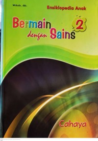 Image of Cahaya : Bermain dengan Sains 2, Ensiklopedia Anak