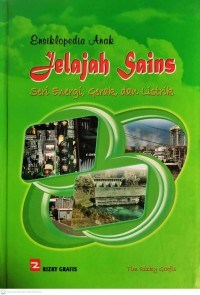 Image of Energi, Gerak dan Listrik : Jelajah Sains, Ensiklopedia Anak