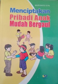 Image of Menciptakan Pribadi Anak Mudah Bergaul