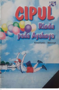 Image of Cipul Rindu Pada Ayahnya
