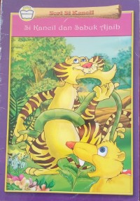 Image of Si Kancil dan Sabuk Ajaib : Seri Si Kancil