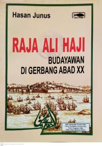 Image of Raja Ali Haji :Budayawan di Gerbang Abad XX