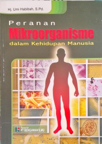 Image of Peranan Mikroorganisme dalam Kehidupan Manusia
