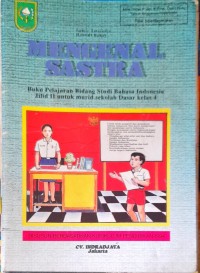 Image of Mengenal Sastra : Buku Pelajaran Bidang Studi Bahasa Indonesia Jilid II untuk Murid Sekolah Dasar Kelas 4