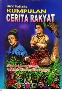 Image of Kumpulan Cerita Rakyat disertai Rangkuman Sejarah Nasional Indonesia