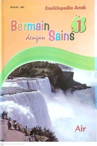Image of Bermain dengan Sains 1 Air : Ensiklopedia Anak