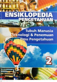 Image of Tubuh Manusia Teknologi & Penemuan Ilmu Pengetahuan 2 : Ensiklopedia Pengetahuan