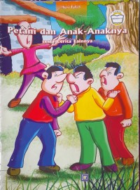 Image of Petani dan Anak-anaknya serta Cerita Laiannya : Seri Fabel